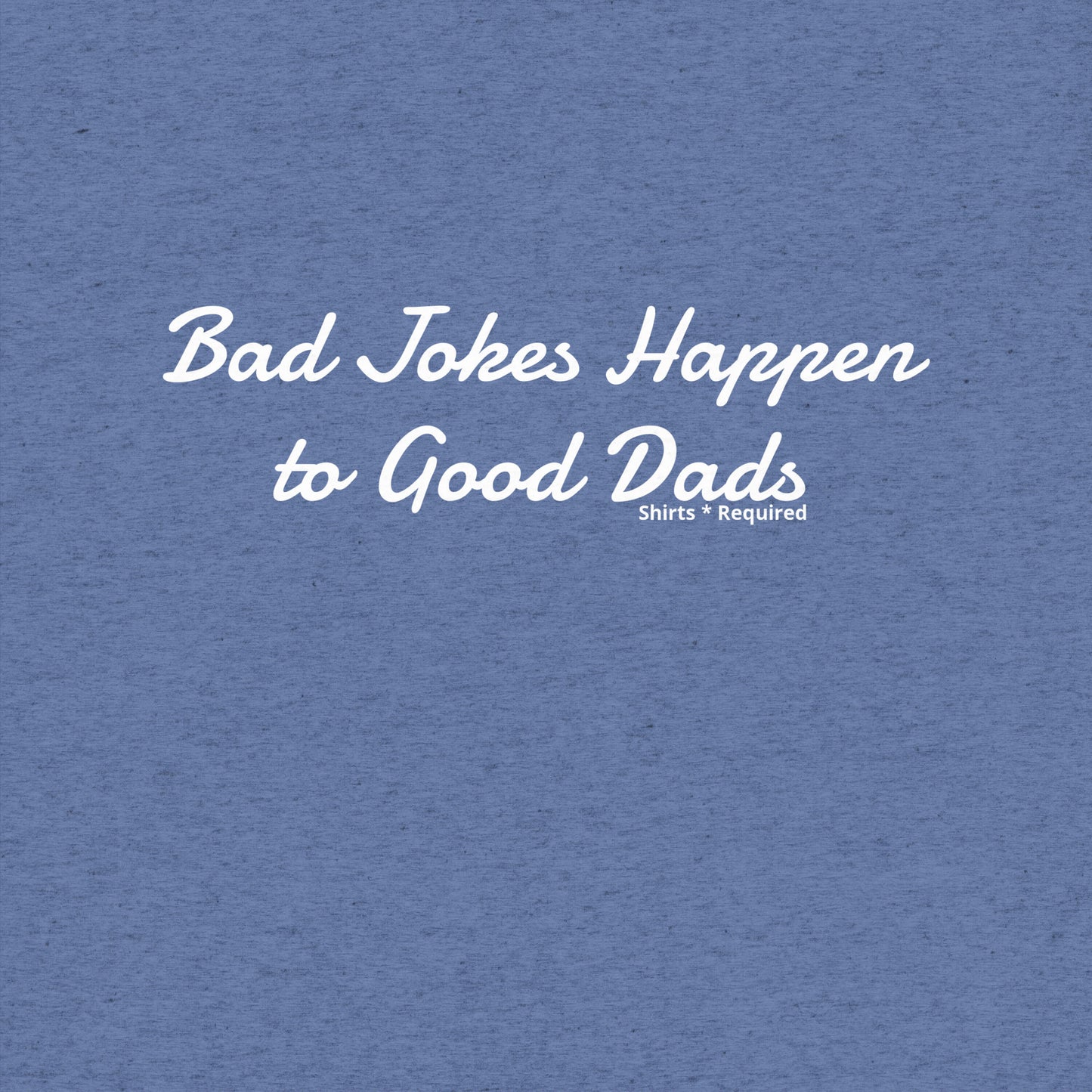 Bad Jokes Happen to Good Dads