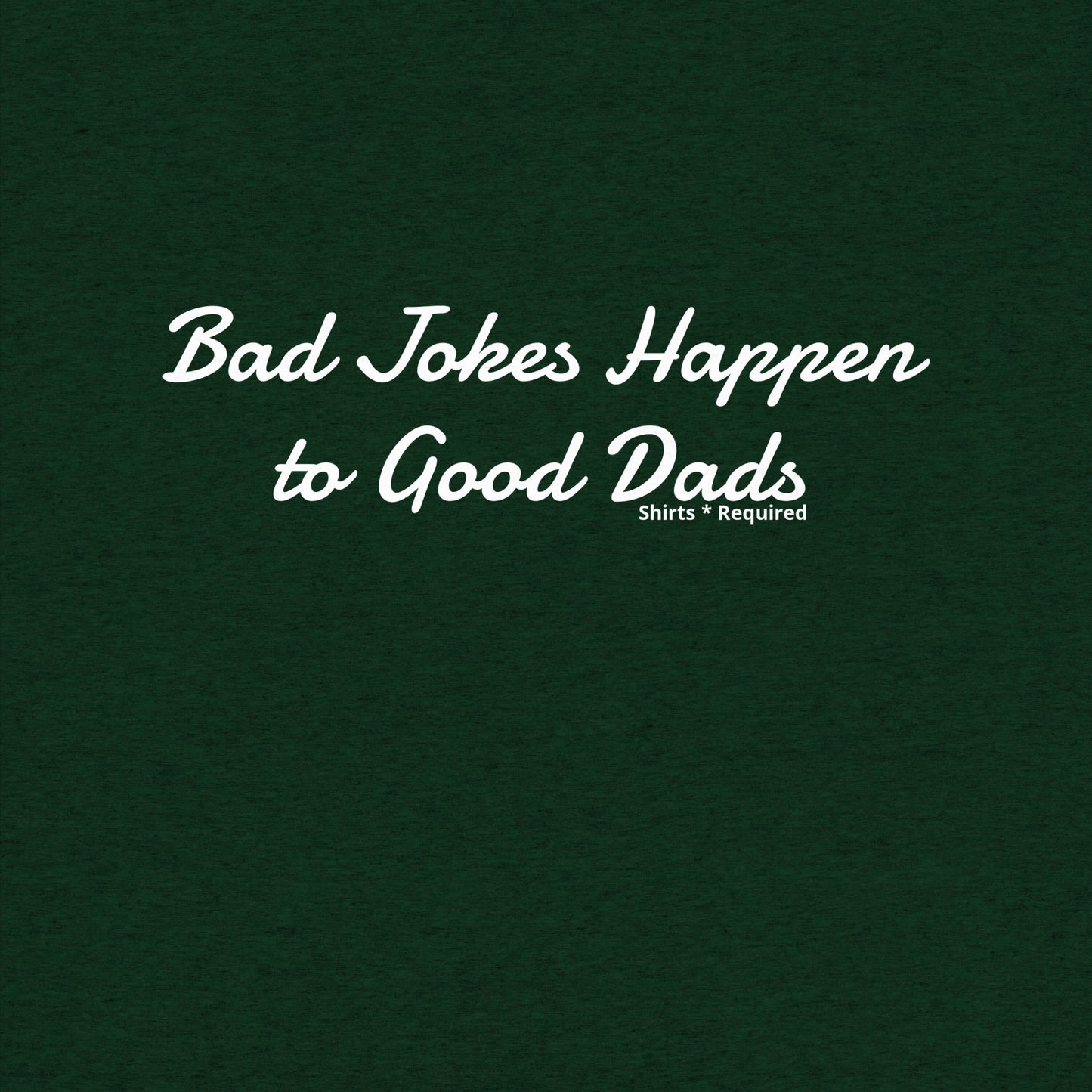 Bad Jokes Happen to Good Dads