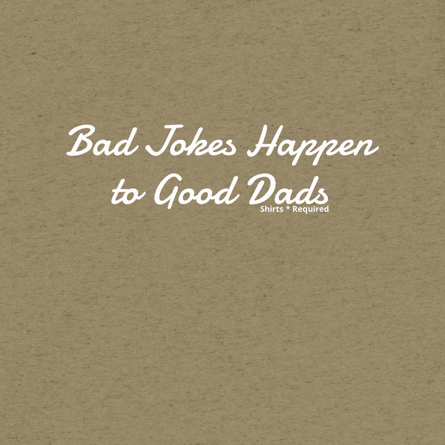 Bad Jokes Happen to Good Dads