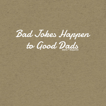 Bad Jokes Happen to Good Dads